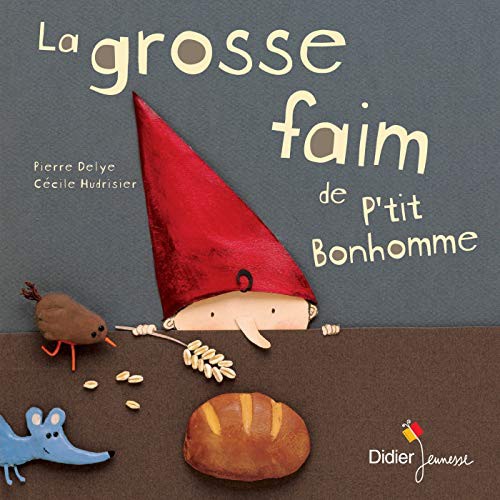 La grosse faim de P&rsquo;tit bonhomme